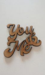 Cuvant din MDF 6*5.5cm - you and me