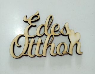 Cuvant din placaj lemn - Edes Otthon